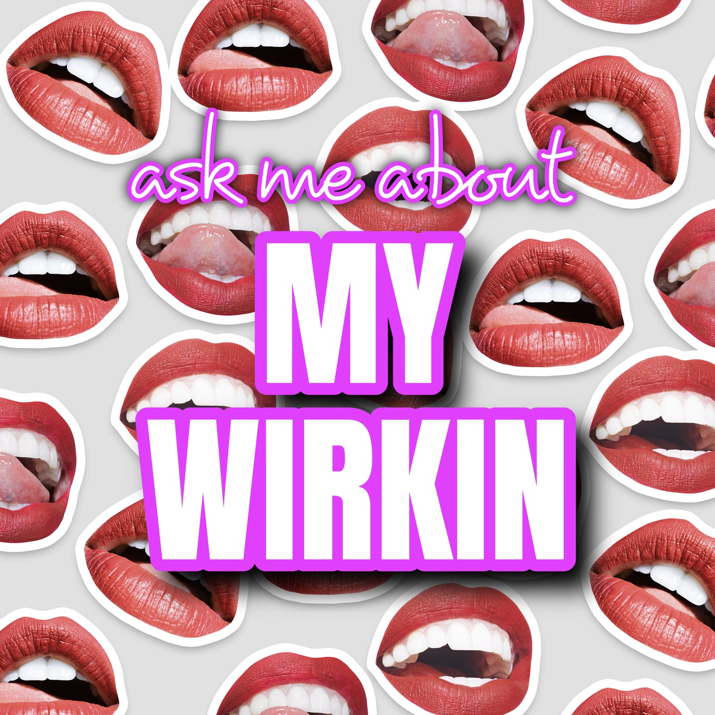 “ask me about MY WIRKIN” purse pin