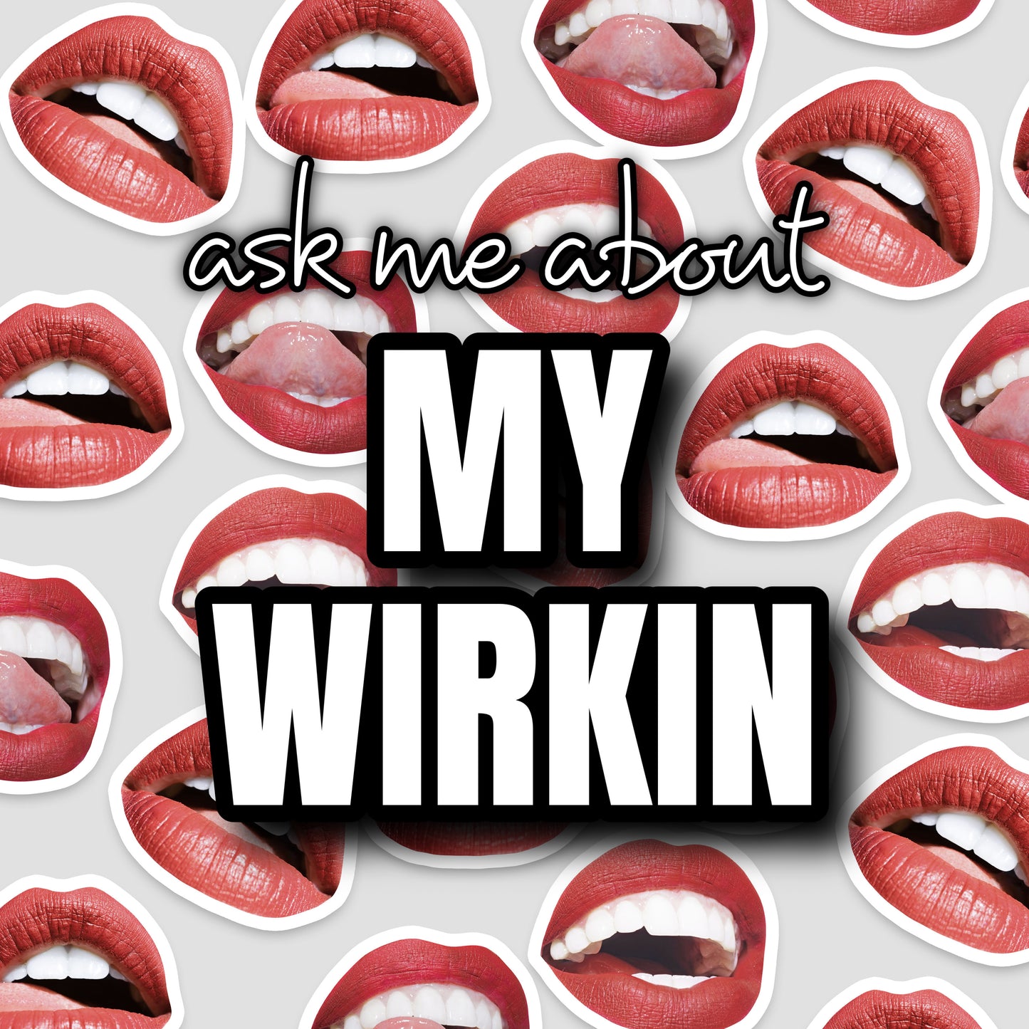 “ask me about MY WIRKIN” purse pin