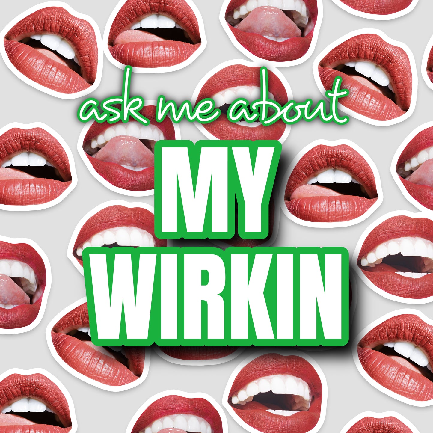 “ask me about MY WIRKIN” purse pin